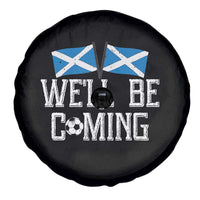 We'll Be Coming Scottish Pride Spare Tire Cover Patriotic Scotland Flag Football Fans - Wonder Print Shop