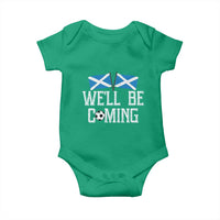 We'll Be Coming Scottish Pride Baby Onesie Patriotic Scotland Flag Football Fans - Wonder Print Shop