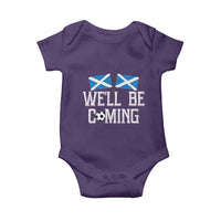 We'll Be Coming Scottish Pride Baby Onesie Patriotic Scotland Flag Football Fans - Wonder Print Shop