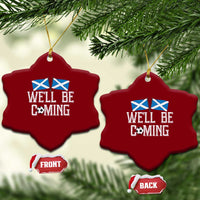 We'll Be Coming Scottish Pride Ceramic Ornament Patriotic Scotland Flag Football Fans - Wonder Print Shop