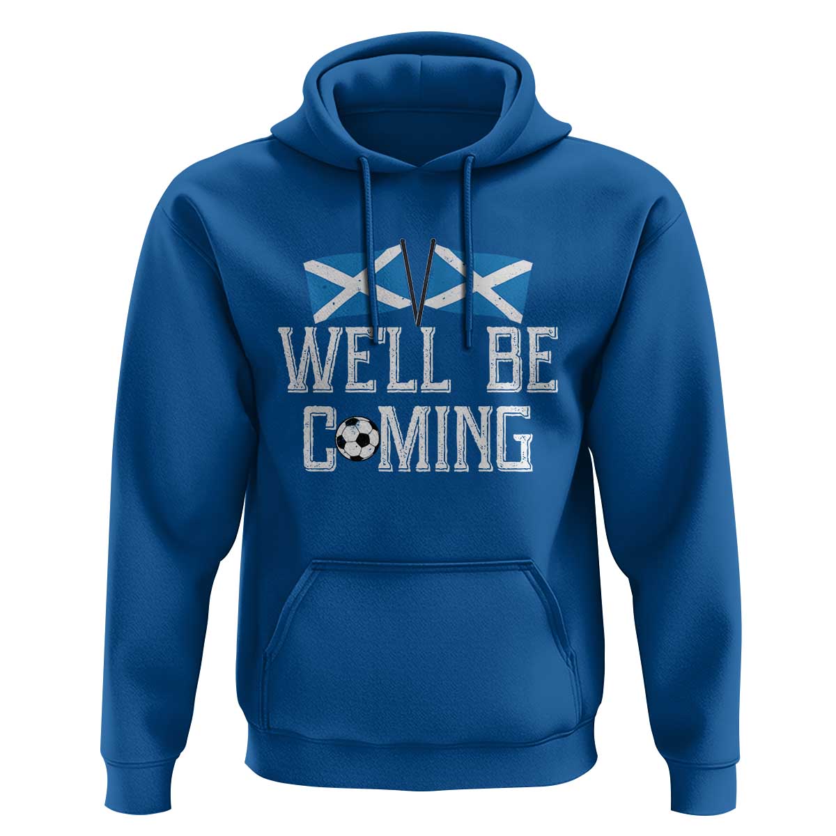We'll Be Coming Scottish Pride Hoodie Patriotic Scotland Flag Football Fans - Wonder Print Shop