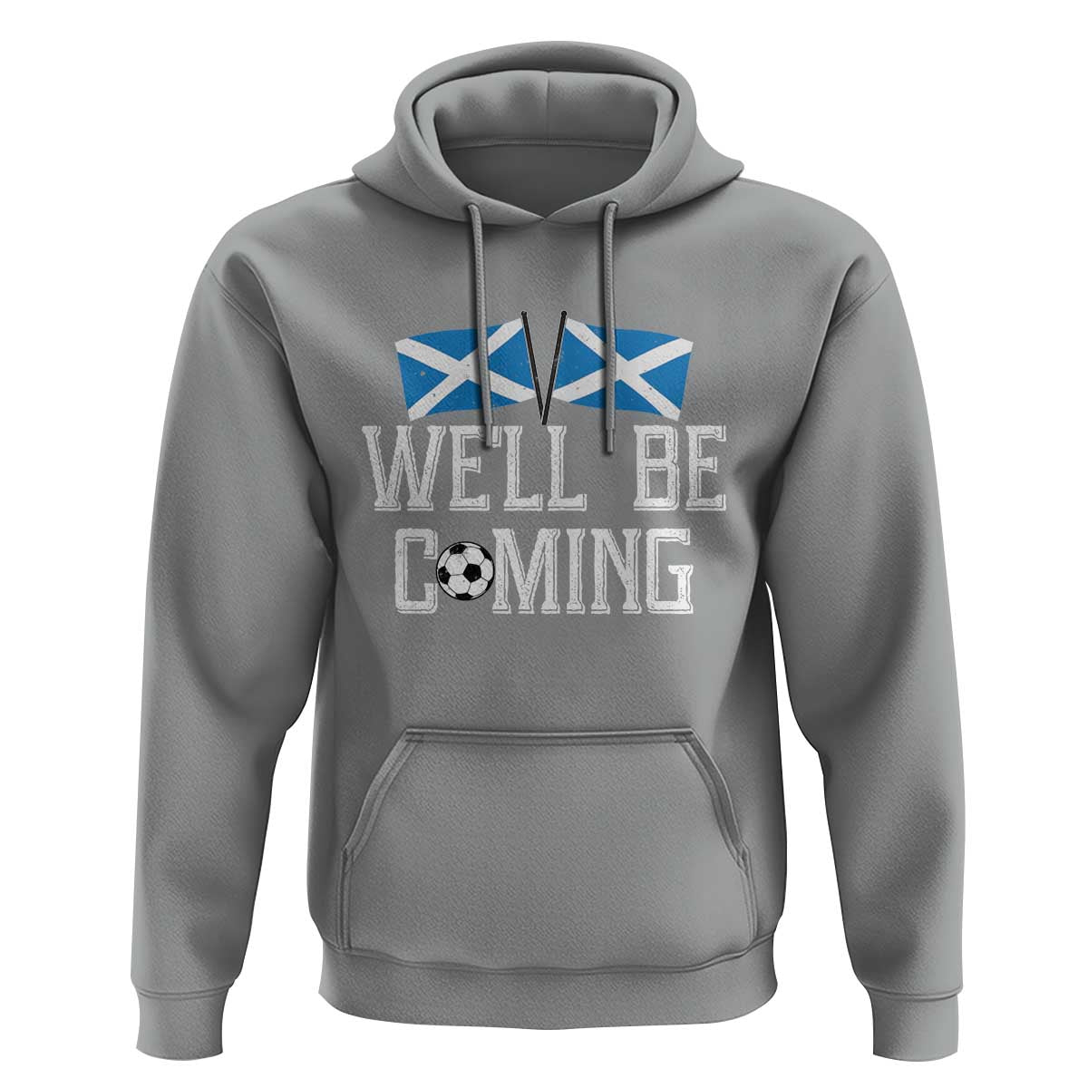 We'll Be Coming Scottish Pride Hoodie Patriotic Scotland Flag Football Fans - Wonder Print Shop