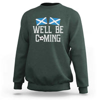 We'll Be Coming Scottish Pride Sweatshirt Patriotic Scotland Flag Football Fans - Wonder Print Shop