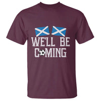 We'll Be Coming Scottish Pride T Shirt Patriotic Scotland Flag Football Fans - Wonder Print Shop
