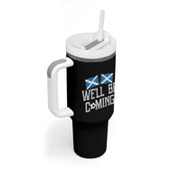 We'll Be Coming Scottish Pride Tumbler With Handle Patriotic Scotland Flag Football Fans - Wonder Print Shop