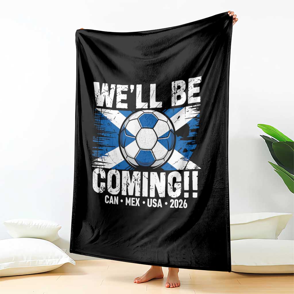 We’ll Be Coming Soccer Throw Blanket Scotland Flag Pride Football Fans - Wonder Print Shop