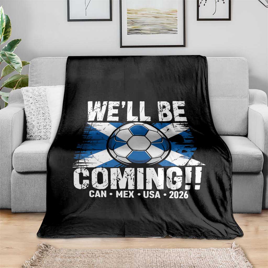 We’ll Be Coming Soccer Throw Blanket Scotland Flag Pride Football Fans - Wonder Print Shop