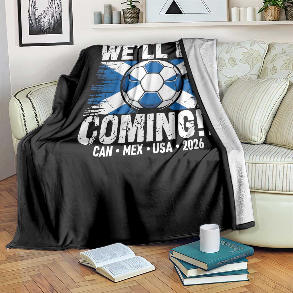 We’ll Be Coming Soccer Throw Blanket Scotland Flag Pride Football Fans - Wonder Print Shop