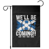 We’ll Be Coming Soccer Garden Flag Scotland Flag Pride Football Fans - Wonder Print Shop