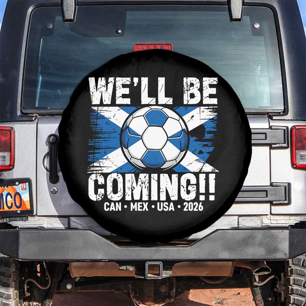 We’ll Be Coming Soccer Spare Tire Cover Scotland Flag Pride Football Fans - Wonder Print Shop