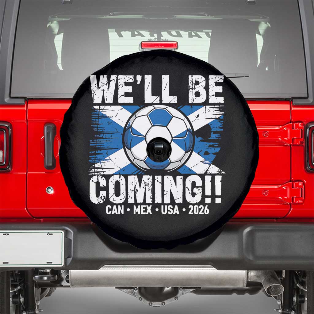 We’ll Be Coming Soccer Spare Tire Cover Scotland Flag Pride Football Fans - Wonder Print Shop