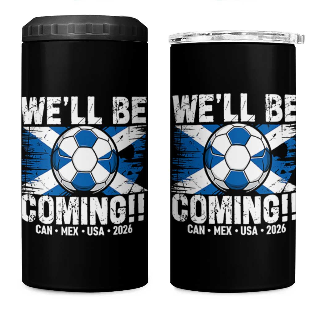 We’ll Be Coming Soccer 4 in 1 Can Cooler Tumbler Scotland Flag Pride Football Fans - Wonder Print Shop
