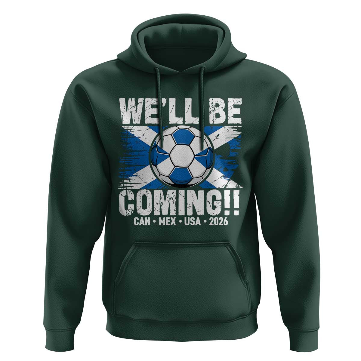 We’ll Be Coming Soccer Hoodie Scotland Flag Pride Football Fans - Wonder Print Shop