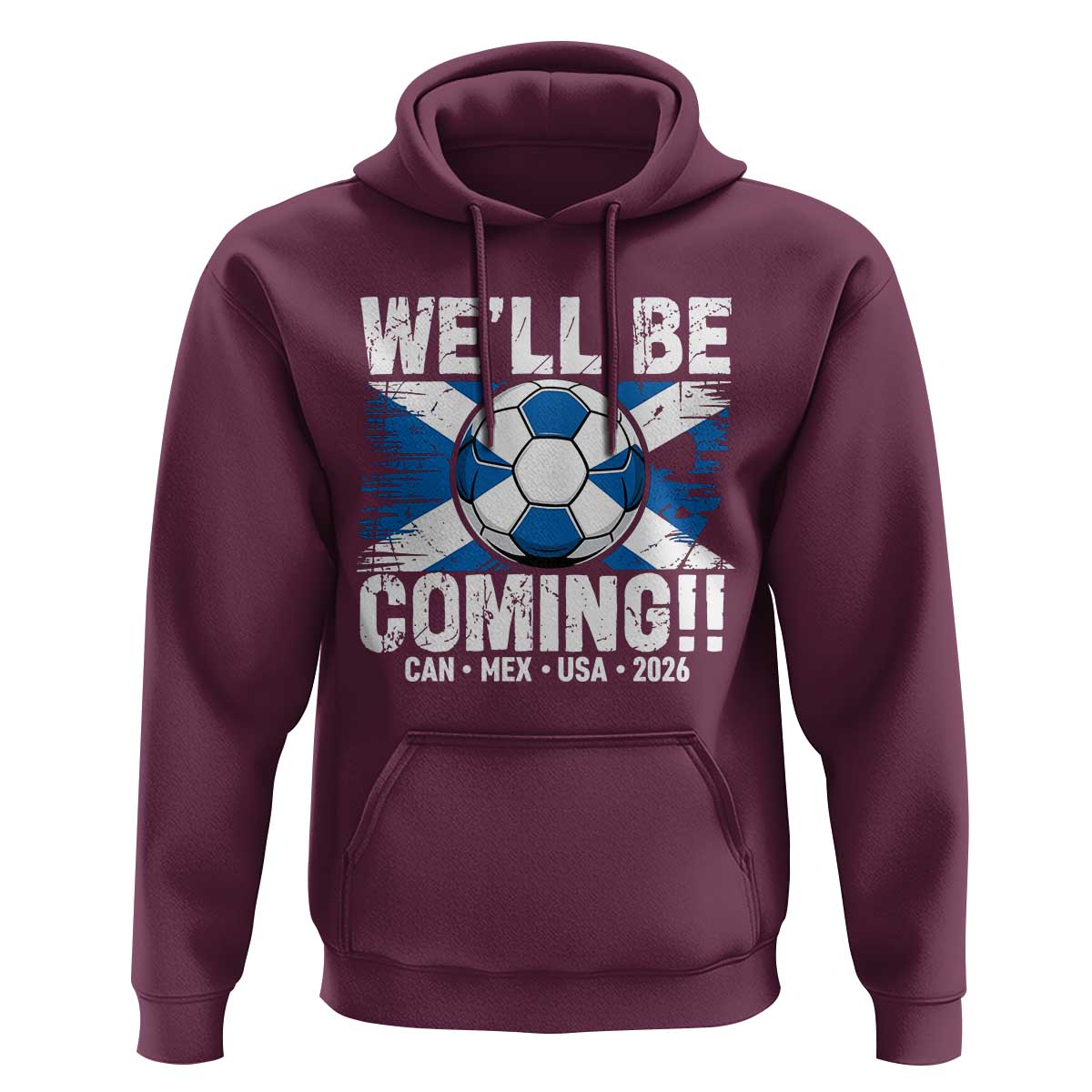 We’ll Be Coming Soccer Hoodie Scotland Flag Pride Football Fans - Wonder Print Shop