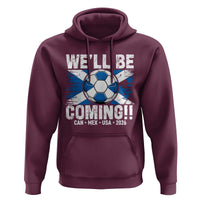 We’ll Be Coming Soccer Hoodie Scotland Flag Pride Football Fans - Wonder Print Shop