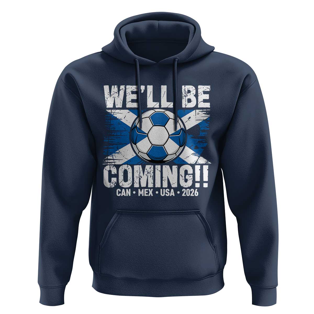 We’ll Be Coming Soccer Hoodie Scotland Flag Pride Football Fans - Wonder Print Shop