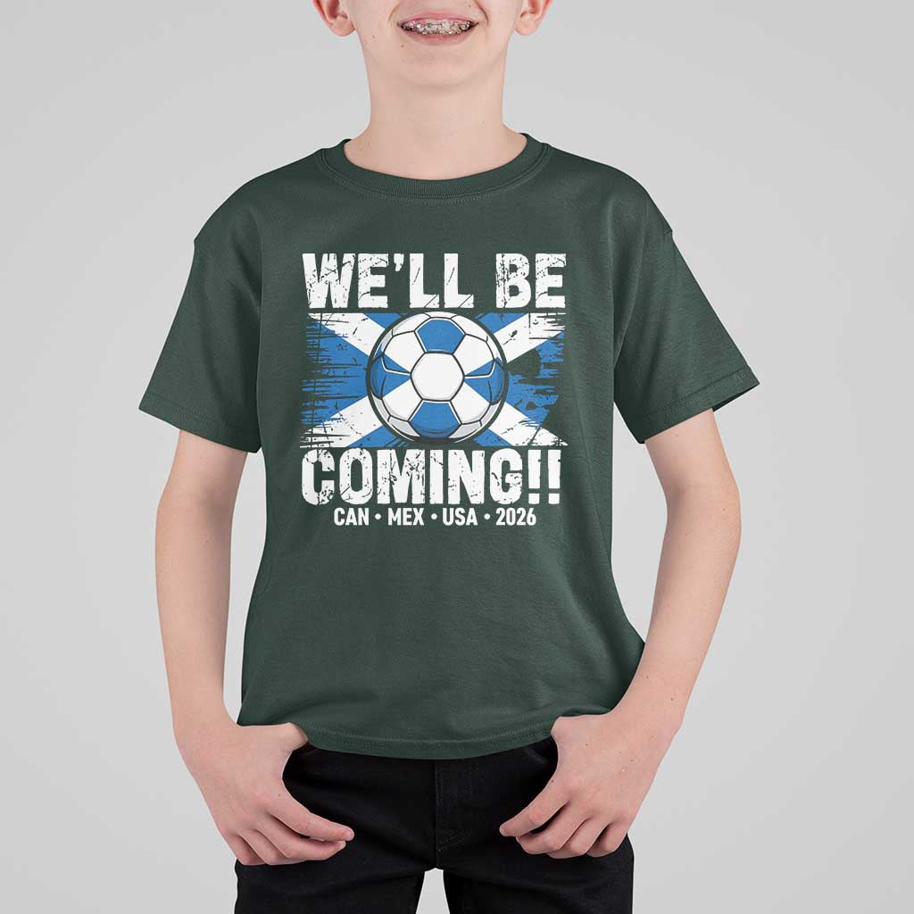 We’ll Be Coming Soccer T Shirt For Kid Scotland Flag Pride Football Fans - Wonder Print Shop
