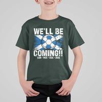 We’ll Be Coming Soccer T Shirt For Kid Scotland Flag Pride Football Fans - Wonder Print Shop