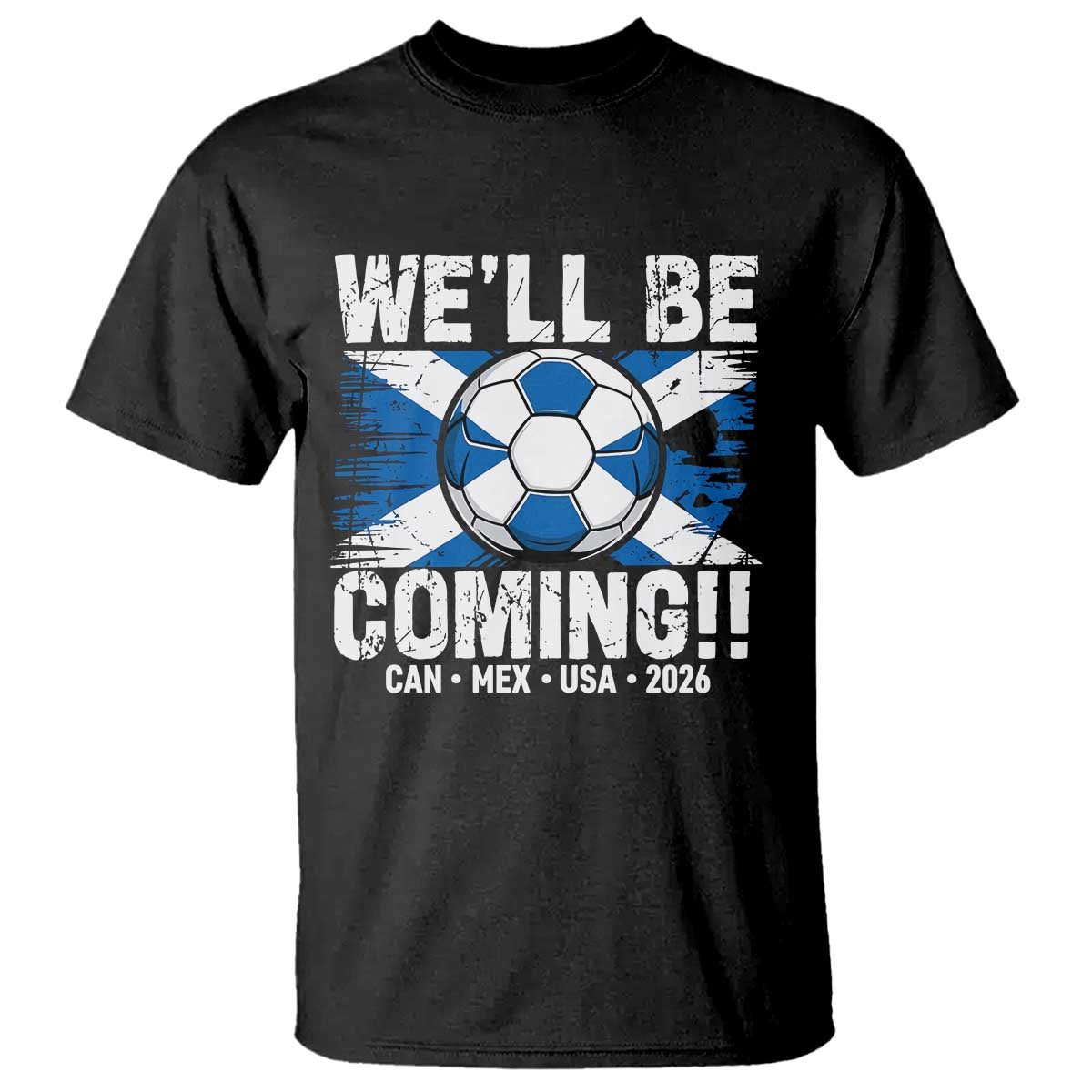 We’ll Be Coming Soccer T Shirt Scotland Flag Pride Football Fans - Wonder Print Shop