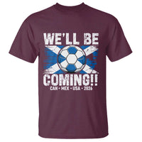 We’ll Be Coming Soccer T Shirt Scotland Flag Pride Football Fans - Wonder Print Shop