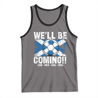 We’ll Be Coming Soccer Tank Top Scotland Flag Pride Football Fans - Wonder Print Shop