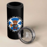 Funny Highland Cow in Kilt Drinking 4 in 1 Can Cooler Tumbler We'll Be Coming Scottish Pride Football Fans - Wonder Print Shop