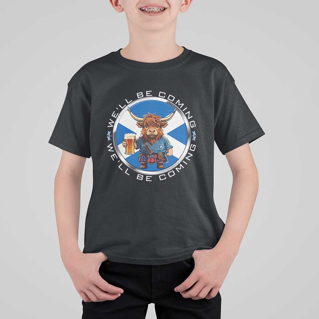 Funny Highland Cow in Kilt Drinking T Shirt For Kid We'll Be Coming Scottish Pride Football Fans - Wonder Print Shop