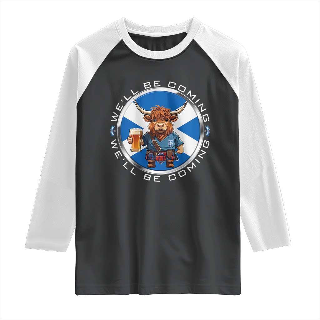 Funny Highland Cow in Kilt Drinking Raglan Shirt We'll Be Coming Scottish Pride Football Fans - Wonder Print Shop