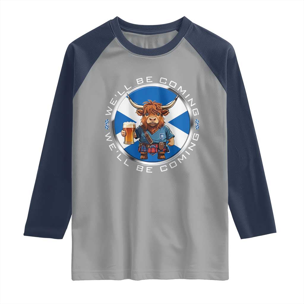 Funny Highland Cow in Kilt Drinking Raglan Shirt We'll Be Coming Scottish Pride Football Fans - Wonder Print Shop