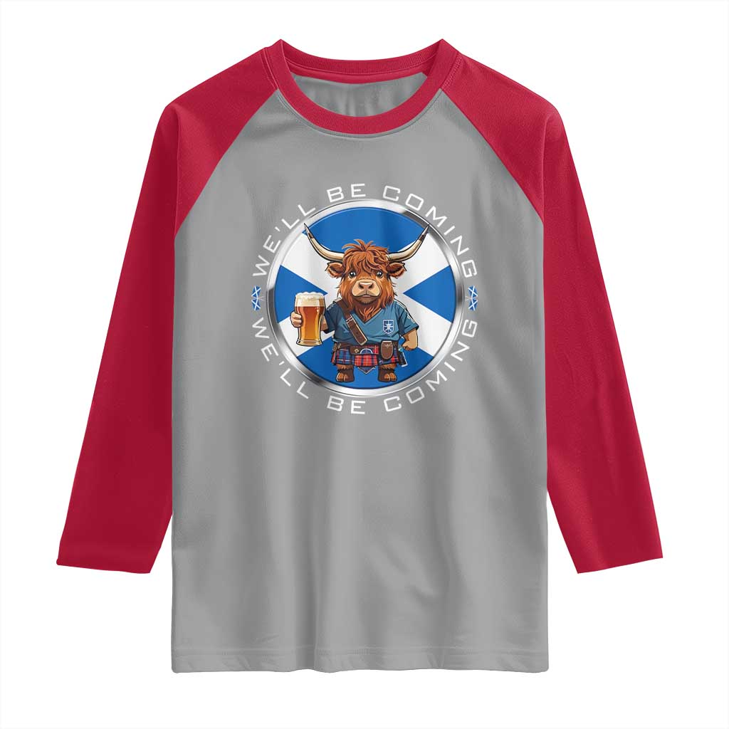 Funny Highland Cow in Kilt Drinking Raglan Shirt We'll Be Coming Scottish Pride Football Fans - Wonder Print Shop