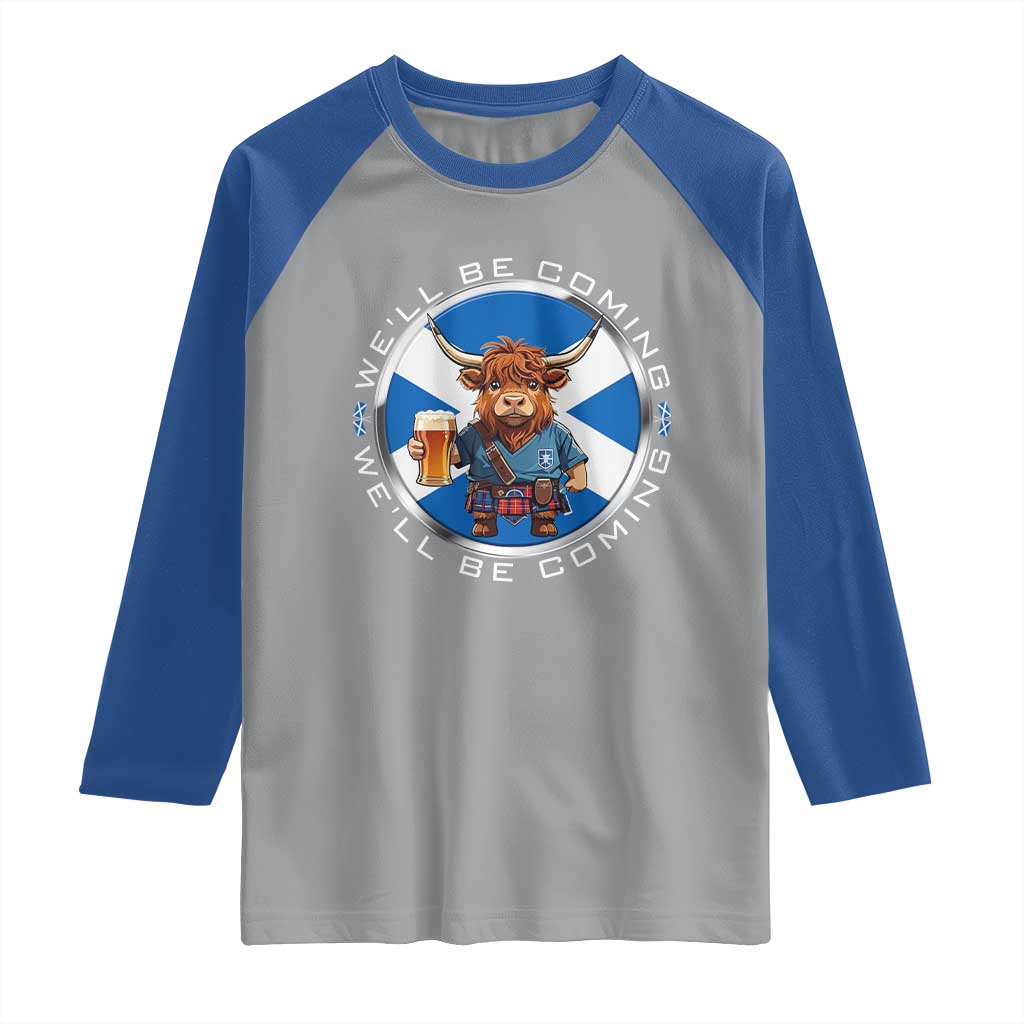 Funny Highland Cow in Kilt Drinking Raglan Shirt We'll Be Coming Scottish Pride Football Fans - Wonder Print Shop