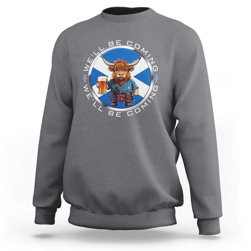 Funny Highland Cow in Kilt Drinking Sweatshirt We'll Be Coming Scottish Pride Football Fans - Wonder Print Shop