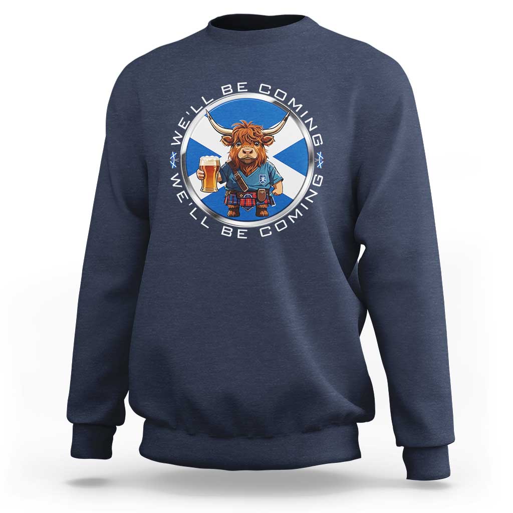 Funny Highland Cow in Kilt Drinking Sweatshirt We'll Be Coming Scottish Pride Football Fans - Wonder Print Shop