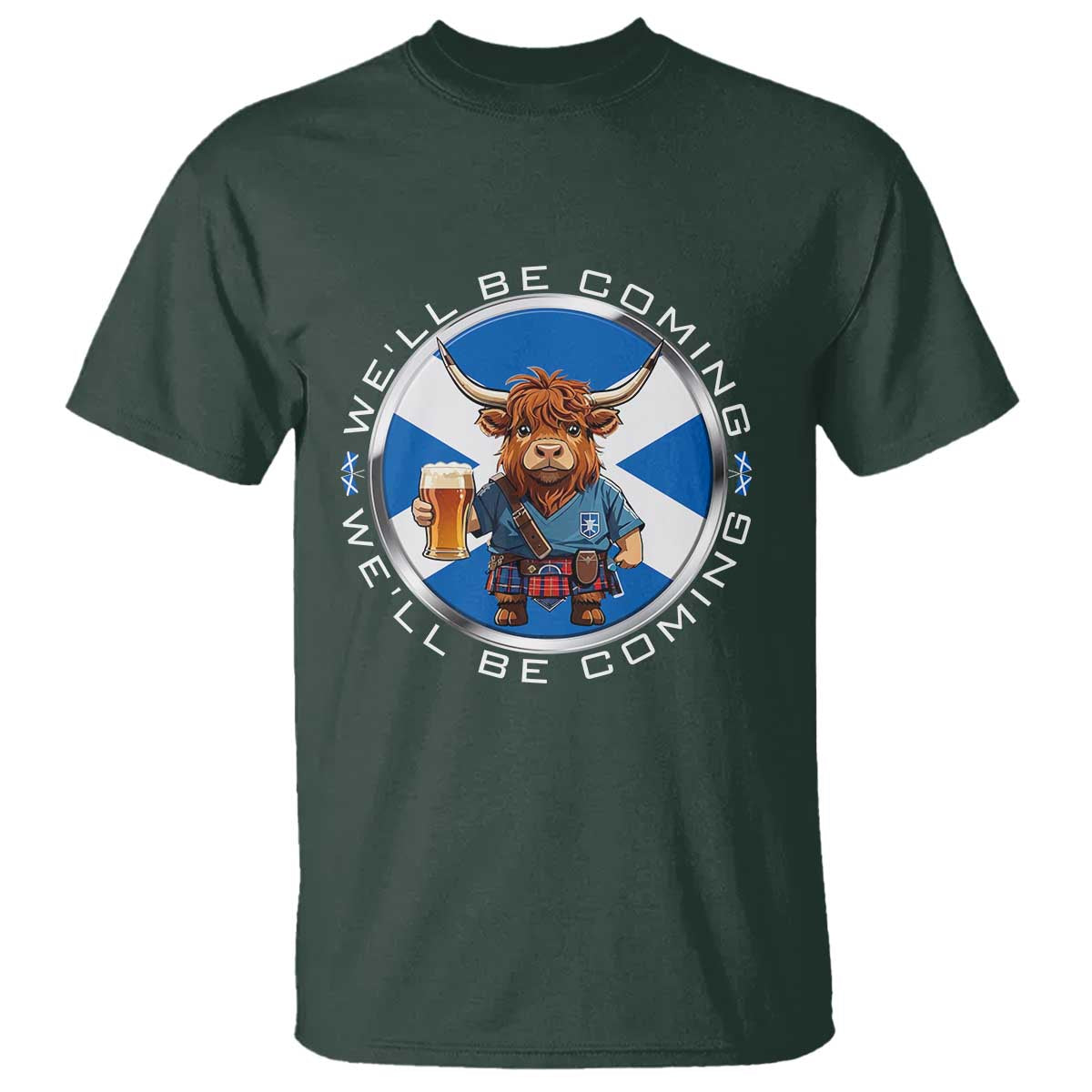 Funny Highland Cow in Kilt Drinking T Shirt We'll Be Coming Scottish Pride Football Fans - Wonder Print Shop