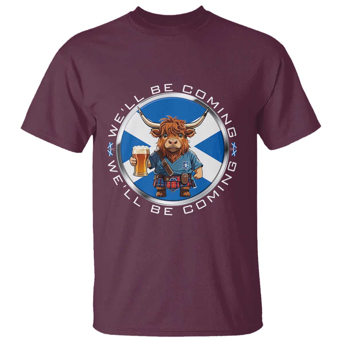 Funny Highland Cow in Kilt Drinking T Shirt We'll Be Coming Scottish Pride Football Fans - Wonder Print Shop