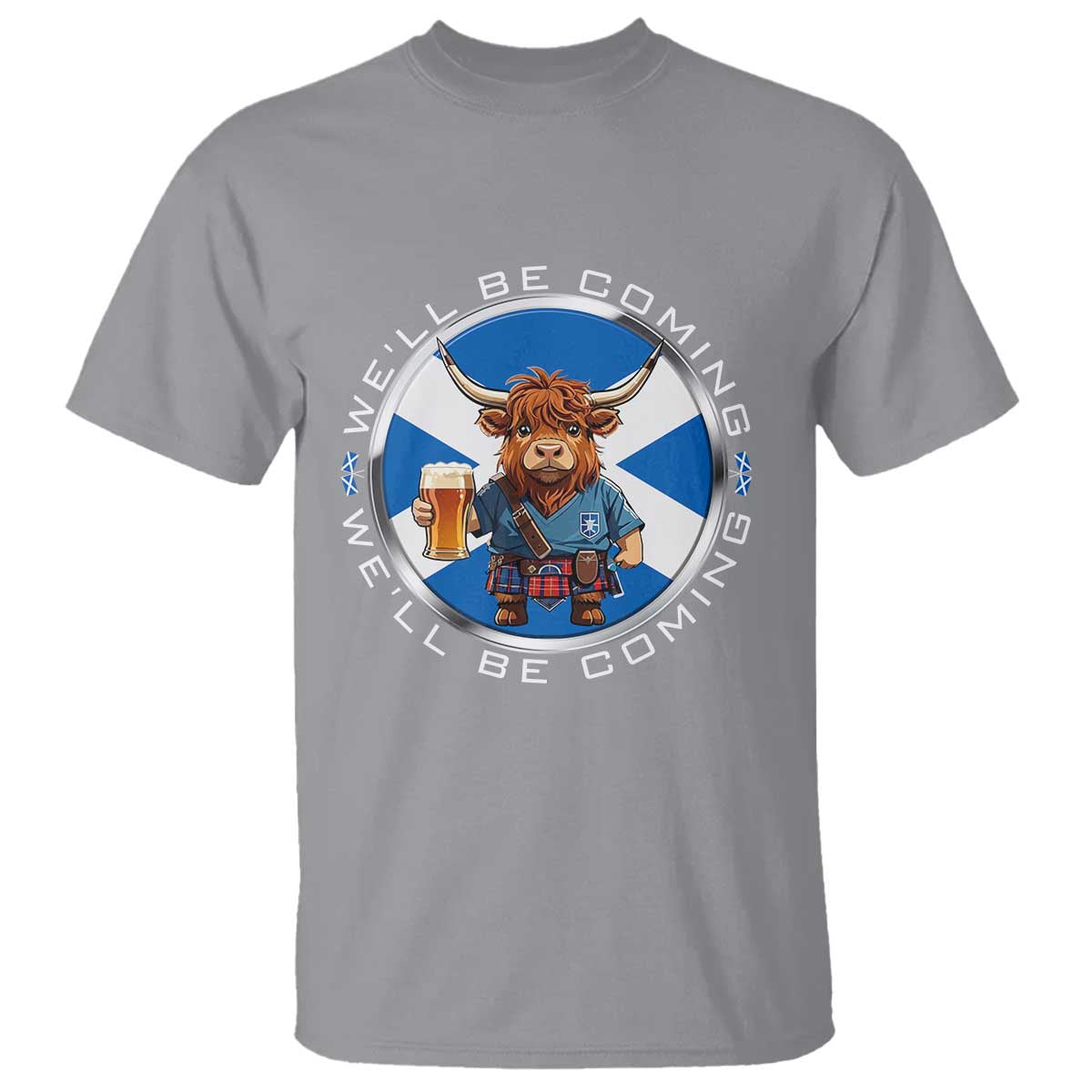 Funny Highland Cow in Kilt Drinking T Shirt We'll Be Coming Scottish Pride Football Fans - Wonder Print Shop