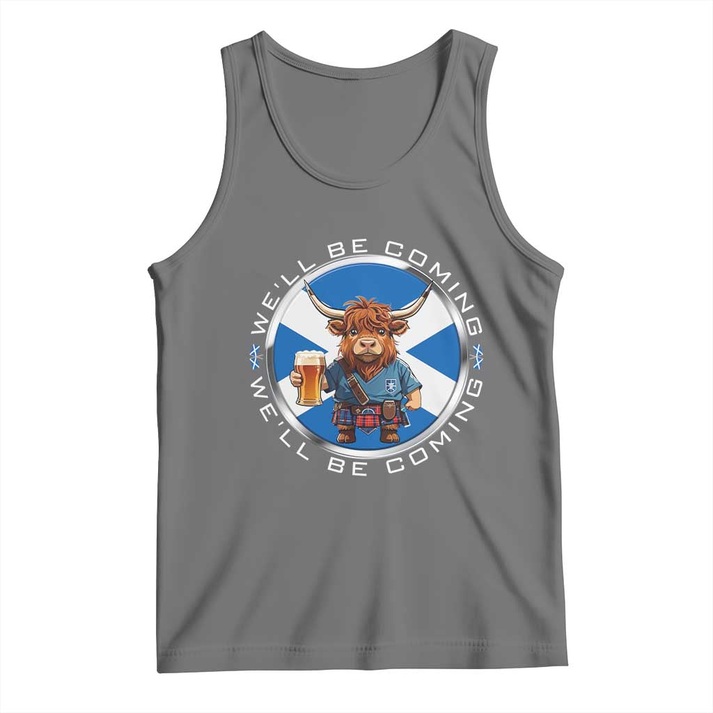 Funny Highland Cow in Kilt Drinking Tank Top We'll Be Coming Scottish Pride Football Fans - Wonder Print Shop