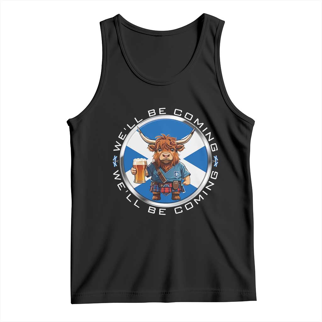 Funny Highland Cow in Kilt Drinking Tank Top We'll Be Coming Scottish Pride Football Fans - Wonder Print Shop
