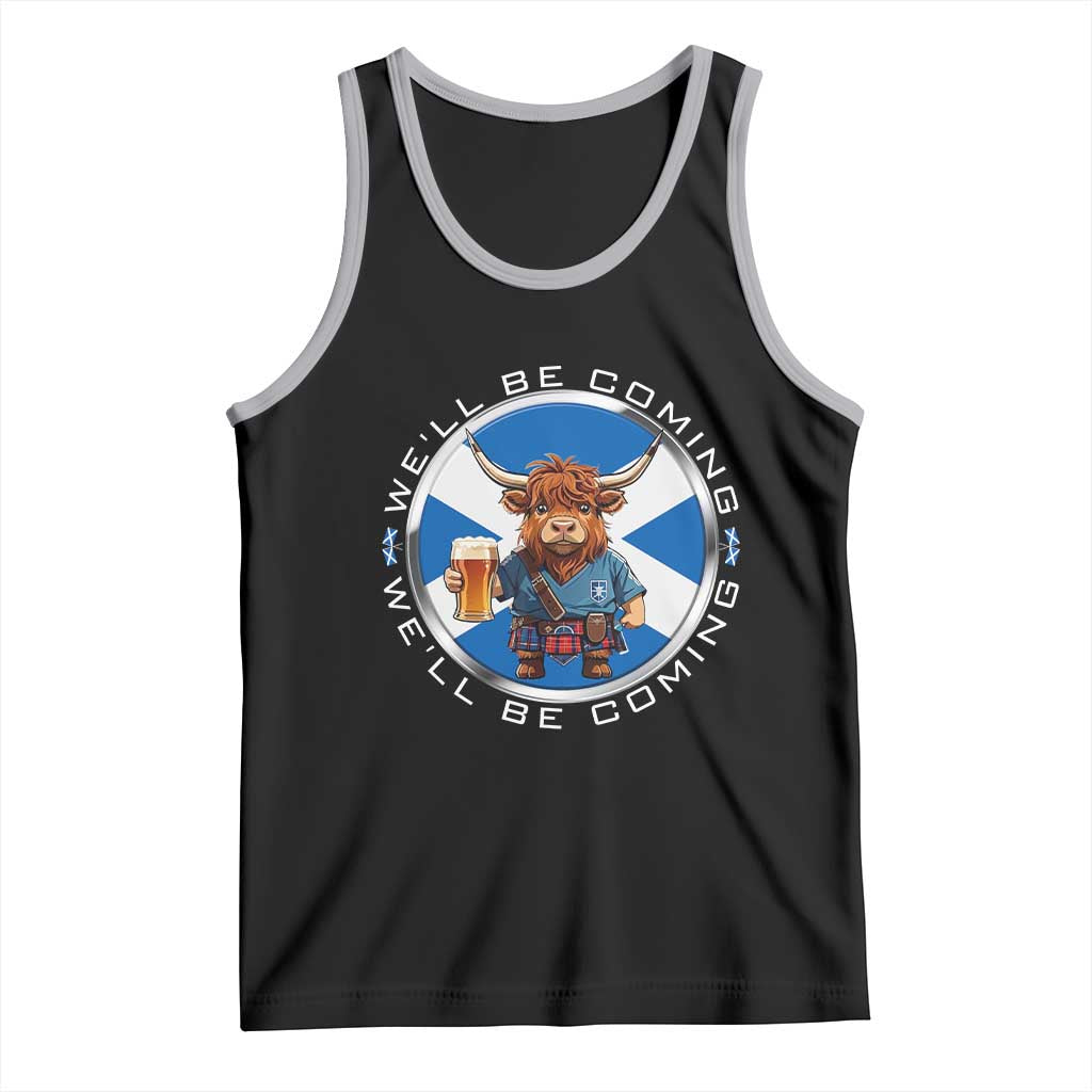 Funny Highland Cow in Kilt Drinking Tank Top We'll Be Coming Scottish Pride Football Fans - Wonder Print Shop