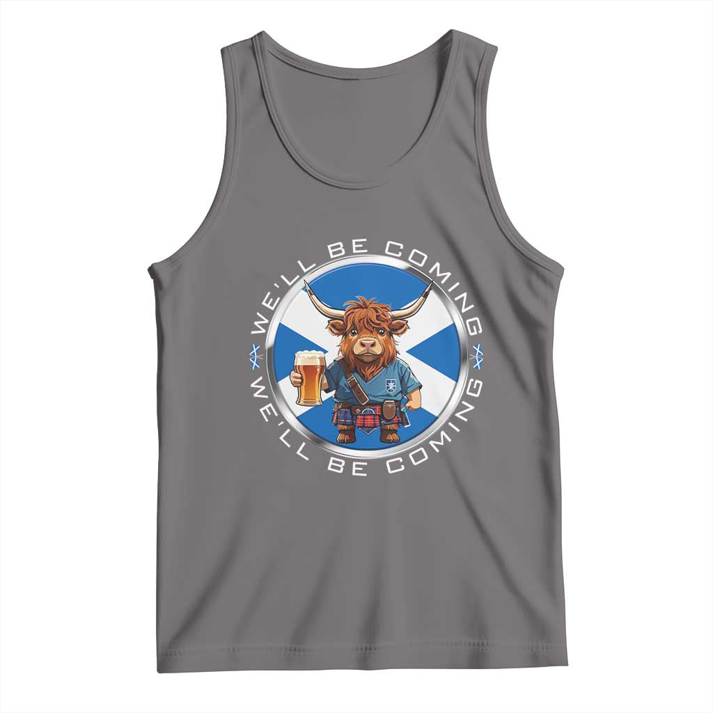 Funny Highland Cow in Kilt Drinking Tank Top We'll Be Coming Scottish Pride Football Fans - Wonder Print Shop