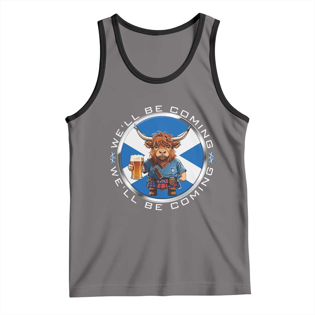 Funny Highland Cow in Kilt Drinking Tank Top We'll Be Coming Scottish Pride Football Fans - Wonder Print Shop