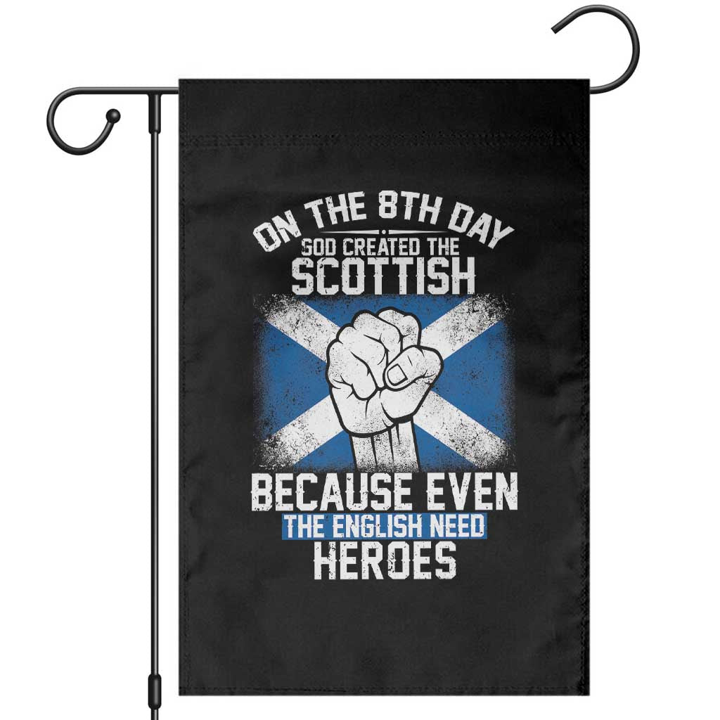 On the 8th Day God Created the Scottish Garden Flag Funny Heroic Scotland Pride - Wonder Print Shop