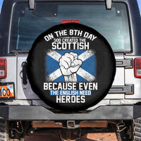 On the 8th Day God Created the Scottish Spare Tire Cover Funny Heroic Scotland Pride - Wonder Print Shop