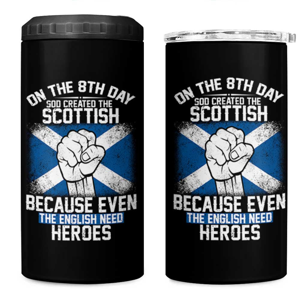On the 8th Day God Created the Scottish 4 in 1 Can Cooler Tumbler Funny Heroic Scotland Pride - Wonder Print Shop