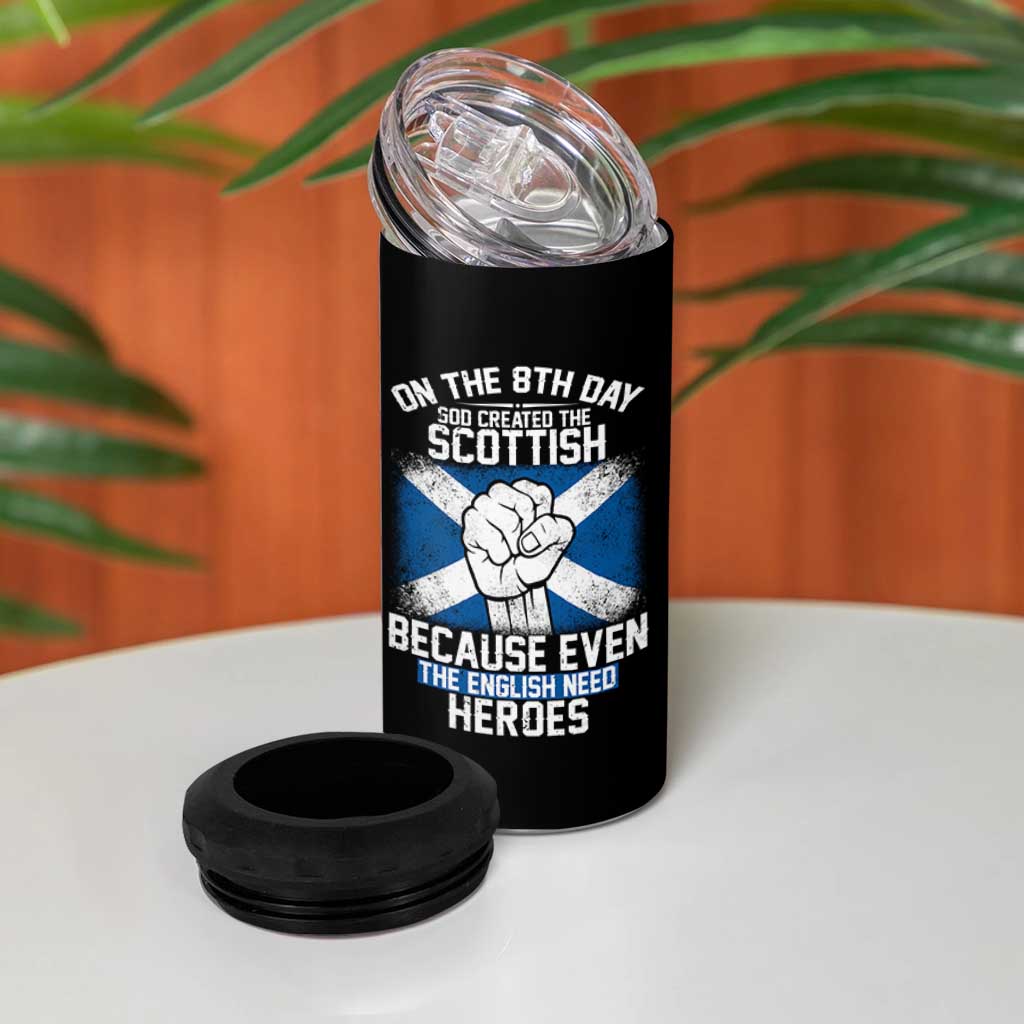 On the 8th Day God Created the Scottish 4 in 1 Can Cooler Tumbler Funny Heroic Scotland Pride - Wonder Print Shop
