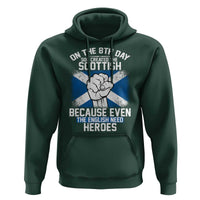 On the 8th Day God Created the Scottish Hoodie Funny Heroic Scotland Pride - Wonder Print Shop