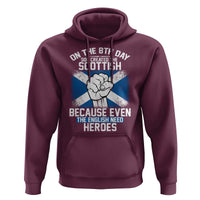 On the 8th Day God Created the Scottish Hoodie Funny Heroic Scotland Pride - Wonder Print Shop