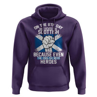 On the 8th Day God Created the Scottish Hoodie Funny Heroic Scotland Pride - Wonder Print Shop