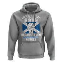 On the 8th Day God Created the Scottish Hoodie Funny Heroic Scotland Pride - Wonder Print Shop