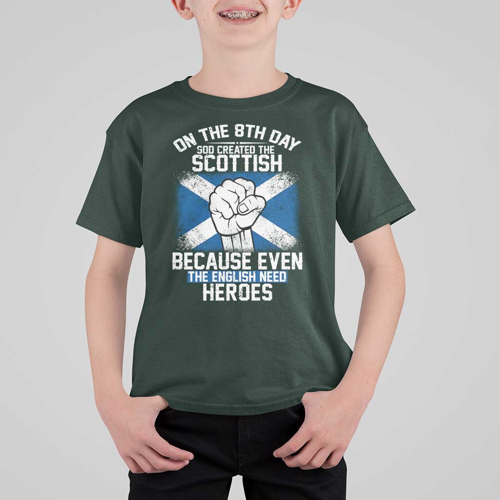 On the 8th Day God Created the Scottish T Shirt For Kid Funny Heroic Scotland Pride - Wonder Print Shop